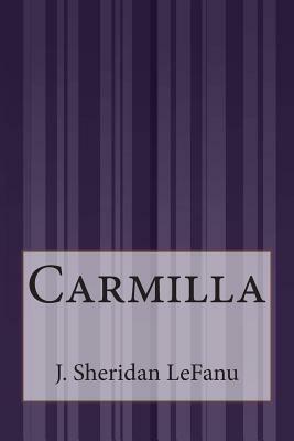 Carmilla by J. Sheridan Le Fanu