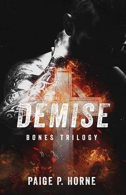 Demise by Paige P. Horne, Paige P. Horne