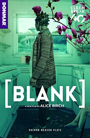 BLANK by Alice Birch