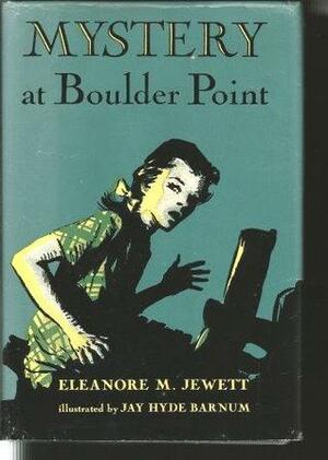 Mystery at Boulder Point by Eleanore M. Jewett, Jay Hyde Barnum