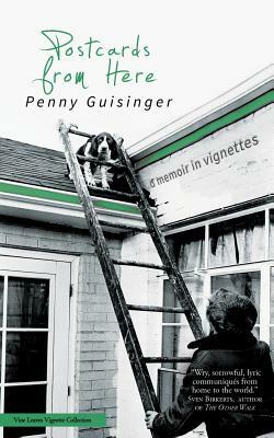 Postcards from Here by Penny Guisinger
