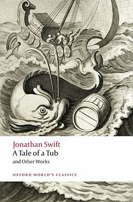 A Tale of a Tub and Other Works by Jonathan Swift