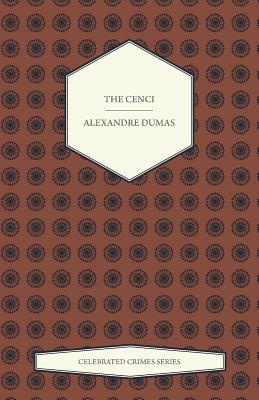 The Cenci (Celebrated Crimes Series) by Alexandre Dumas