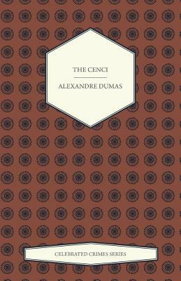 The Cenci (Celebrated Crimes Series) by Alexandre Dumas