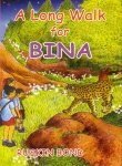 A Long Walk for Bina by Ruskin Bond