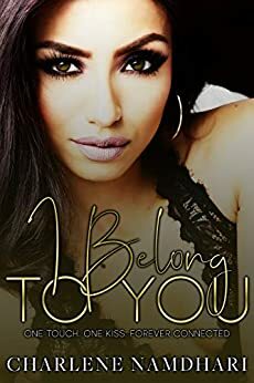 I Belong To You by Charlene Namdhari