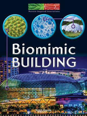 Biomimic Building by Robin Michal Koontz