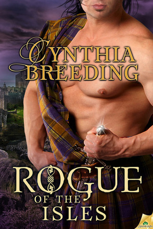 Rogue of the Isles by Cynthia Breeding