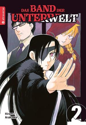 Das Band der Unterwelt, Band 02 by Hiromu Arakawa