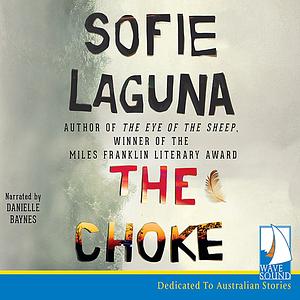 The Choke by Sofie Laguna