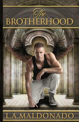 The Brotherhood by L. a. Maldonado