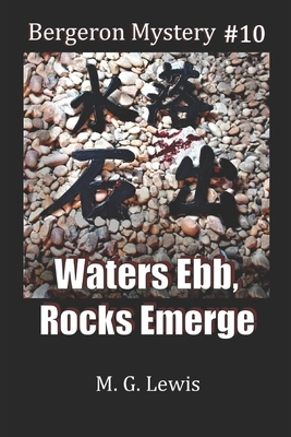 Waters Ebb, Rocks Emerge by M. G. Lewis