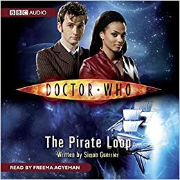 Doctor Who: The Pirate Loop by Simon Guerrier