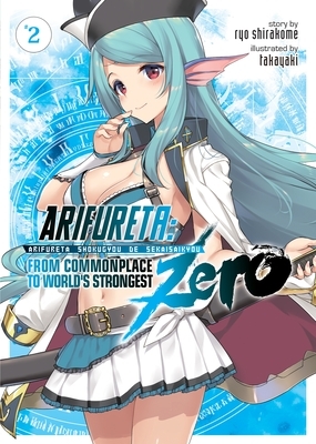 Arifureta Zero: Volume 2 by Ryo Shirakome