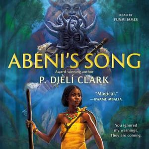 Abeni's Song by P. Djèlí Clark