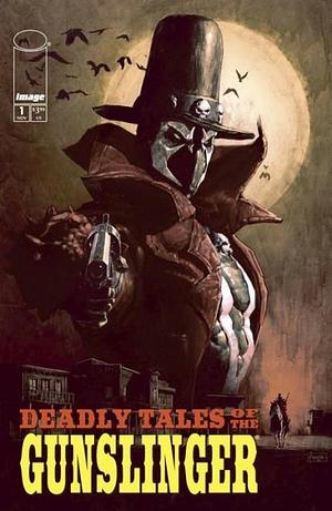 Deadly Tales of the Gunslinger Spawn #1 by Jimmy Palmiotti