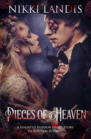 Pieces of Heaven by Nikki Landis