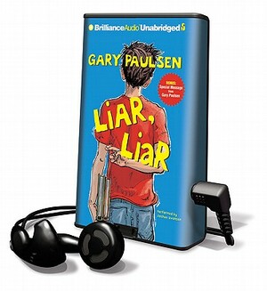 Liar, Liar: The Theory, Practice and Destructive Properties of Deception by Gary Paulsen