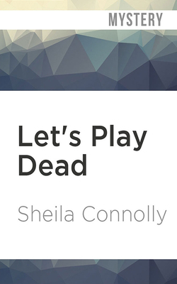 Let's Play Dead by Sheila Connolly