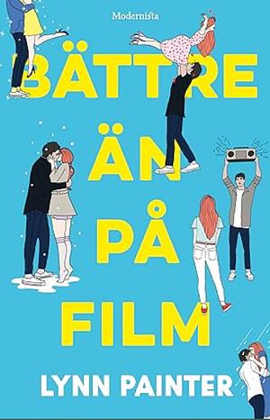 Bättre än på film by Lynn Painter