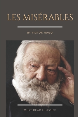 Les Misérables by Victor Hugo by Victor Hugo