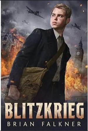 Blitzkrieg by Brian Falkner