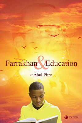 Farrakhan and Education by Abul Pitre