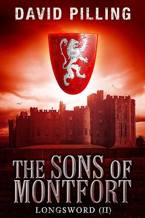 The Sons of Montfort by David Pilling