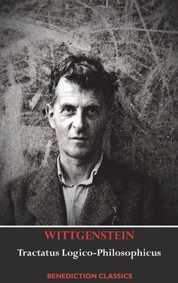 Tractatus Logico-Philosophicus by Ludwig Wittgenstein