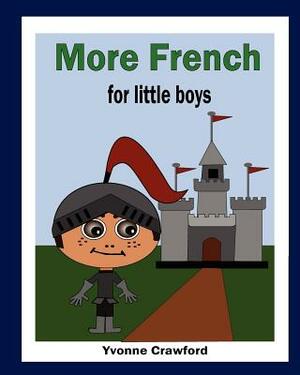 More French for Little Boys by Yvonne Crawford