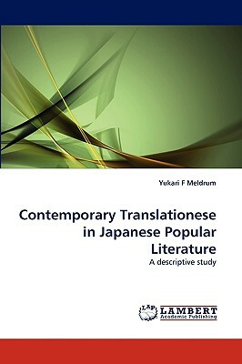 Contemporary Translationese in Japanese Popular Literature by Yukari F. Meldrum