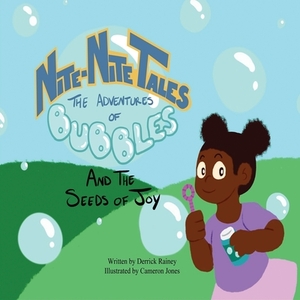 Nite-Nite Tales: The Adventures of Bubbles and The Seeds of Joy by 