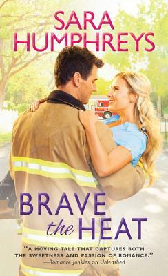 Brave the Heat by Sara Humphreys