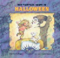 The Thirteen Hours of Halloween by Dian Curtis Regan, Lieve Baeten