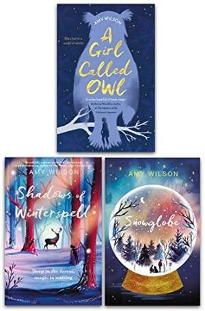 3 Books Collection Set: Snowglobe / Shadows of Winterspell / A Girl Called Owl by Amy Wilson