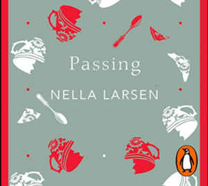 Passing by Nella Larsen