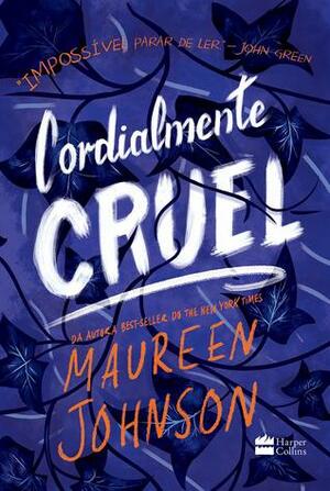 Cordialmente Cruel by Maureen Johnson