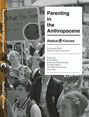 Parenting in the Anthropocene by Emma Johnson