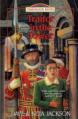 Traitor in the Tower: Introducing John Bunyan by Neta Jackson, Dave Jackson