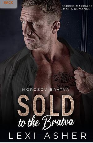 Sold to the Bratva by Lexi Asher