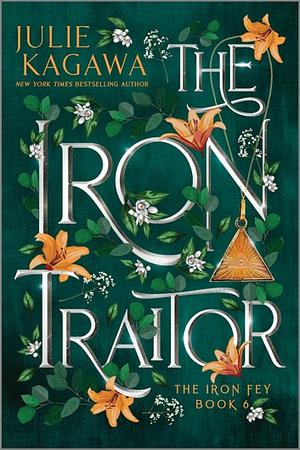 The Iron Traitor Special Edition by Julie Kagawa