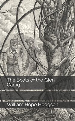 The Boats of the Glen Carrig by William Hope Hodgson