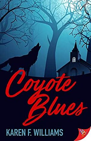 Coyote Blues by Karen F. Williams