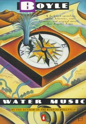 Water Music by T.C. Boyle, James R. Kincaid
