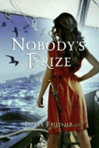 Nobody's Prize by Esther M. Friesner