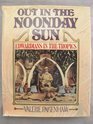 Out in Noonday Sun: Edwardians in the Tropics by Valerie Pakenham