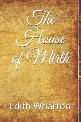 The House of Mirth by Edith Wharton