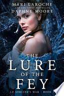 Lure of the Fey by Daphne Moore, Mari LaRoche