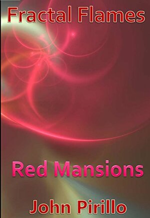 Fracal Flames Red Mansions by John Pirillo