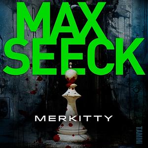 Merkitty by Max Seeck